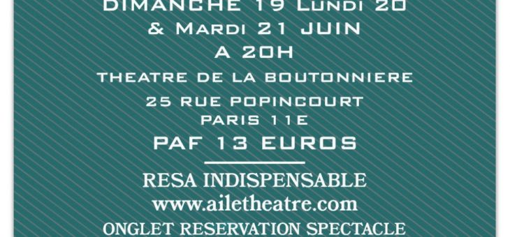 « Une histoire impromptue » Au théâtre de la Boutonnière dimanche 19, lundi 20 et mardi 21 juin 2022